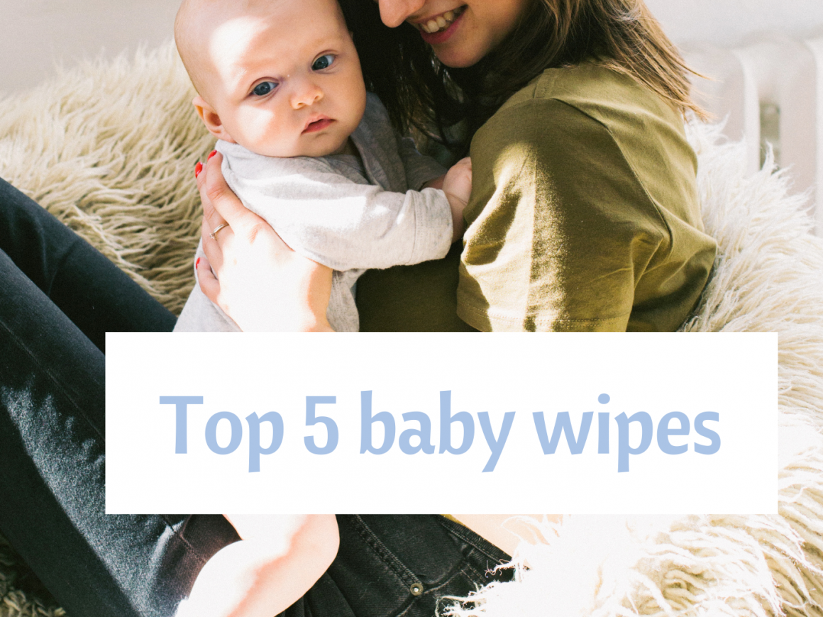 Top 5 baby wipes 2021